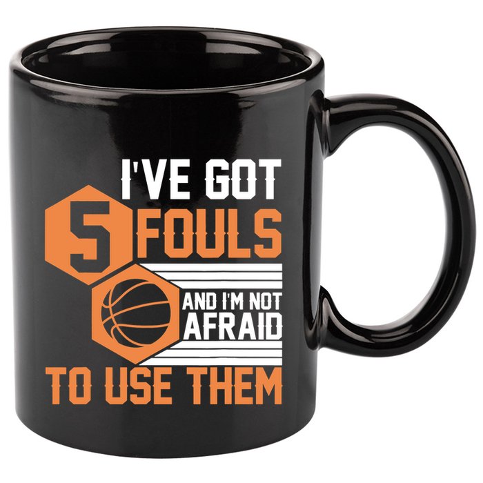 Basketball Player 5 Fouls - Funny Basketball 11oz C Handle Ceramic Mug