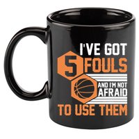 Basketball Player 5 Fouls - Funny Basketball 11oz C Handle Ceramic Mug