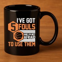 Basketball Player 5 Fouls - Funny Basketball 11oz C Handle Ceramic Mug