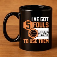 Basketball Player 5 Fouls - Funny Basketball 11oz C Handle Ceramic Mug