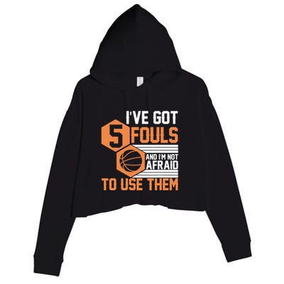 Basketball Player 5 Fouls - Funny Basketball Crop Fleece Hoodie