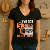Basketball Player 5 Fouls - Funny Basketball Women's V-Neck T-Shirt