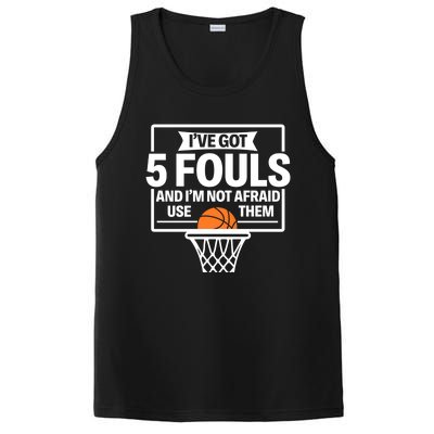 Basketball Player 5 Fouls Funny Basketball Dad Mom Gift PosiCharge Competitor Tank