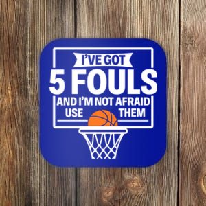 Basketball Player 5 Fouls Funny Basketball Dad Mom Gift Coaster