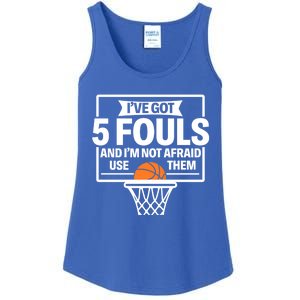 Basketball Player 5 Fouls Funny Basketball Dad Mom Gift Ladies Essential Tank