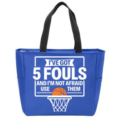 Basketball Player 5 Fouls Funny Basketball Dad Mom Gift Zip Tote Bag