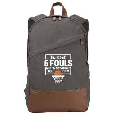 Basketball Player 5 Fouls Funny Basketball Dad Mom Gift Cotton Canvas Backpack