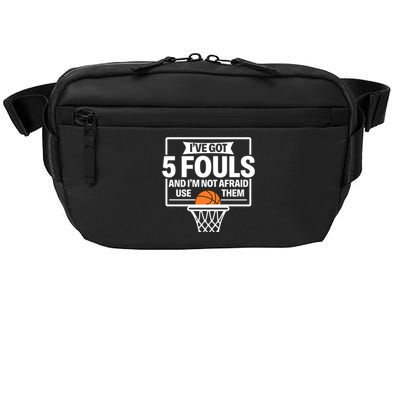 Basketball Player 5 Fouls Funny Basketball Dad Mom Gift Crossbody Pack