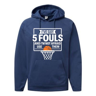 Basketball Player 5 Fouls Funny Basketball Dad Mom Gift Performance Fleece Hoodie