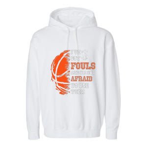 Basketball Player 5 Fouls Hoops Baller Basketball Funny Garment-Dyed Fleece Hoodie