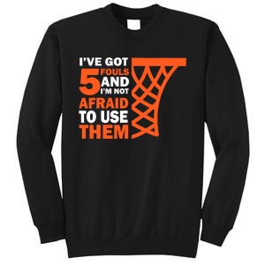 Basketball Player 5 Fouls - Hoops Baller Basketball Sweatshirt