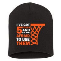 Basketball Player 5 Fouls - Hoops Baller Basketball Short Acrylic Beanie