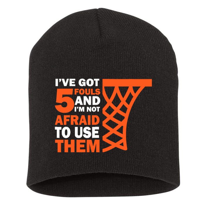 Basketball Player 5 Fouls - Hoops Baller Basketball Short Acrylic Beanie