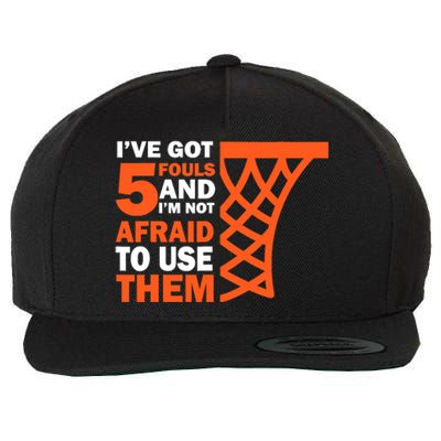 Basketball Player 5 Fouls - Hoops Baller Basketball Wool Snapback Cap