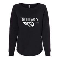 Billiards Pool 8 Ball Billiards Dad Gift For Father’s Day Womens California Wash Sweatshirt