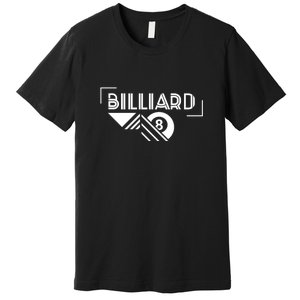 Billiards Pool 8 Ball Billiards Dad Gift For Father’s Day Premium T-Shirt