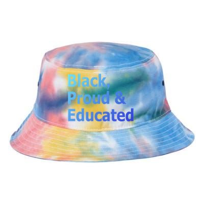 Black Proud And Educated African American Cool Gift Tie Dye Newport Bucket Hat