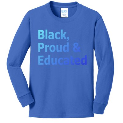 Black Proud And Educated African American Cool Gift Kids Long Sleeve Shirt