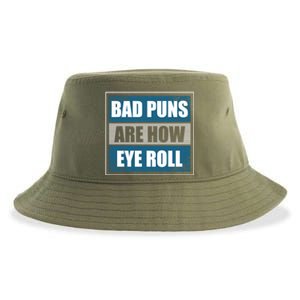 Bad Puns Are How Eye Roll Funny Father Daddy Dad Joke Cool Gift Sustainable Bucket Hat