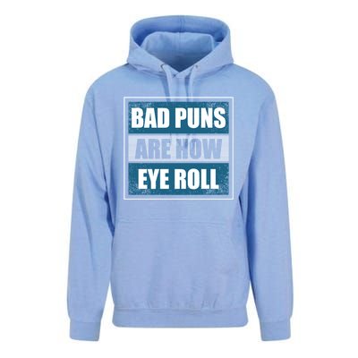 Bad Puns Are How Eye Roll Funny Father Daddy Dad Joke Cool Gift Unisex Surf Hoodie