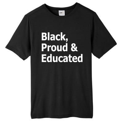 Black Proud And Educated African American Gift Tall Fusion ChromaSoft Performance T-Shirt