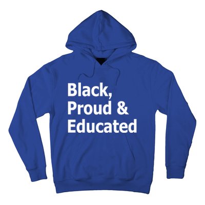 Black Proud And Educated African American Gift Hoodie