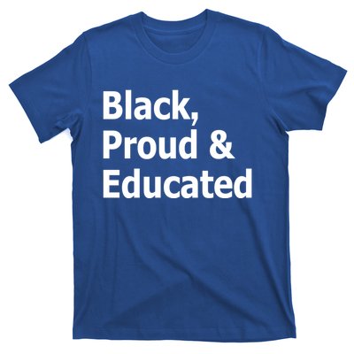 Black Proud And Educated African American Gift T-Shirt