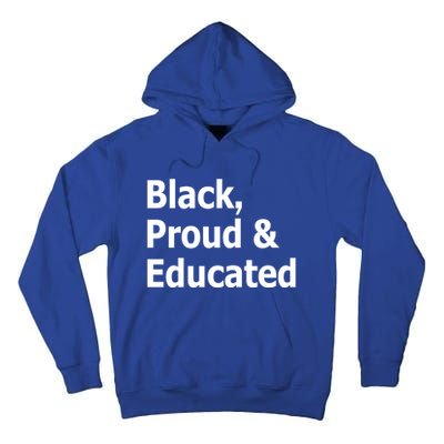 Black Proud And Educated African American Gift Tall Hoodie