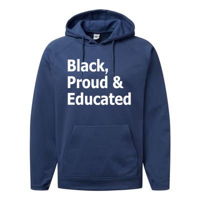 Black Proud And Educated African American Gift Performance Fleece Hoodie