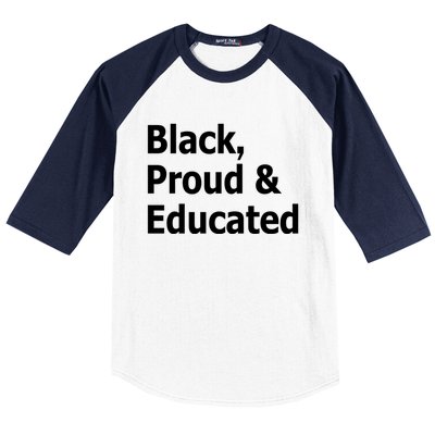 Black Proud And Educated African American Gift Baseball Sleeve Shirt