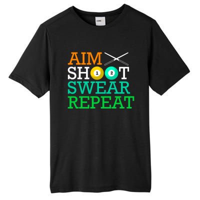 Billiards Pool Aim Shoot Swear Repeat Gift Tall Fusion ChromaSoft Performance T-Shirt