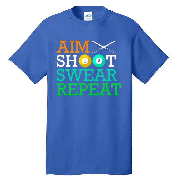 Billiards Pool Aim Shoot Swear Repeat Gift Tall T-Shirt