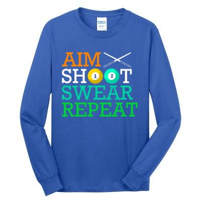 Billiards Pool Aim Shoot Swear Repeat Gift Tall Long Sleeve T-Shirt