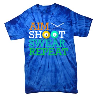 Billiards Pool Aim Shoot Swear Repeat Gift Tie-Dye T-Shirt