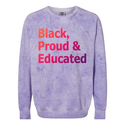 Black Proud And Educated African American Cool Gift Colorblast Crewneck Sweatshirt