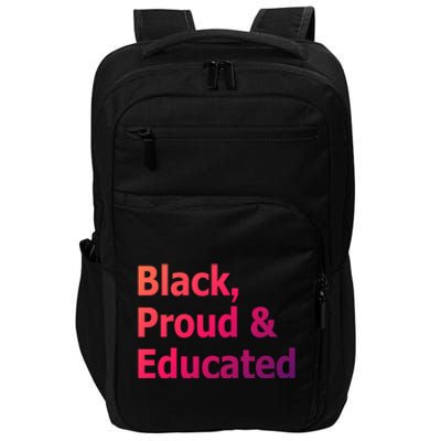 Black Proud And Educated African American Cool Gift Impact Tech Backpack