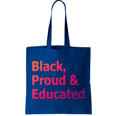 Black Proud And Educated African American Cool Gift Tote Bag