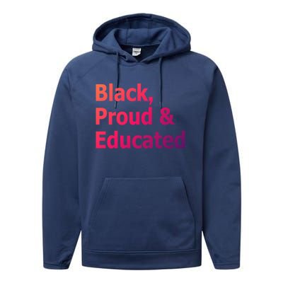 Black Proud And Educated African American Cool Gift Performance Fleece Hoodie