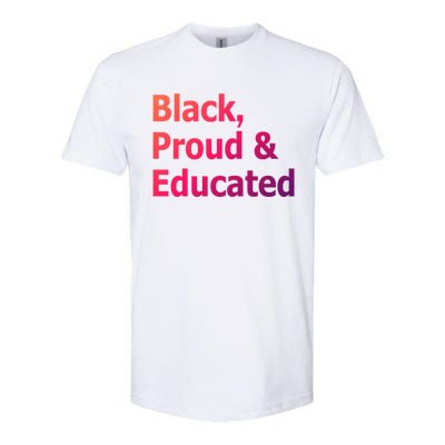 Black Proud And Educated African American Cool Gift Softstyle CVC T-Shirt