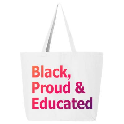 Black Proud And Educated African American Cool Gift 25L Jumbo Tote