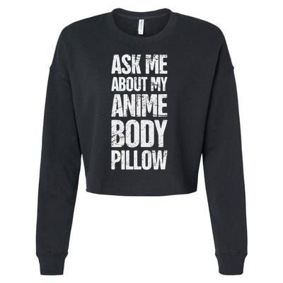 Body Pillow Anime Weeaboo Waifu Cropped Pullover Crew