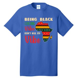 Black Pride African Culture Black History Month Vibe Gift Tall T-Shirt