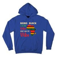 Black Pride African Culture Black History Month Vibe Gift Tall Hoodie