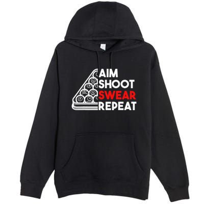 Billiard Pool Aim Shoot Swear Repeat Premium Pullover Hoodie