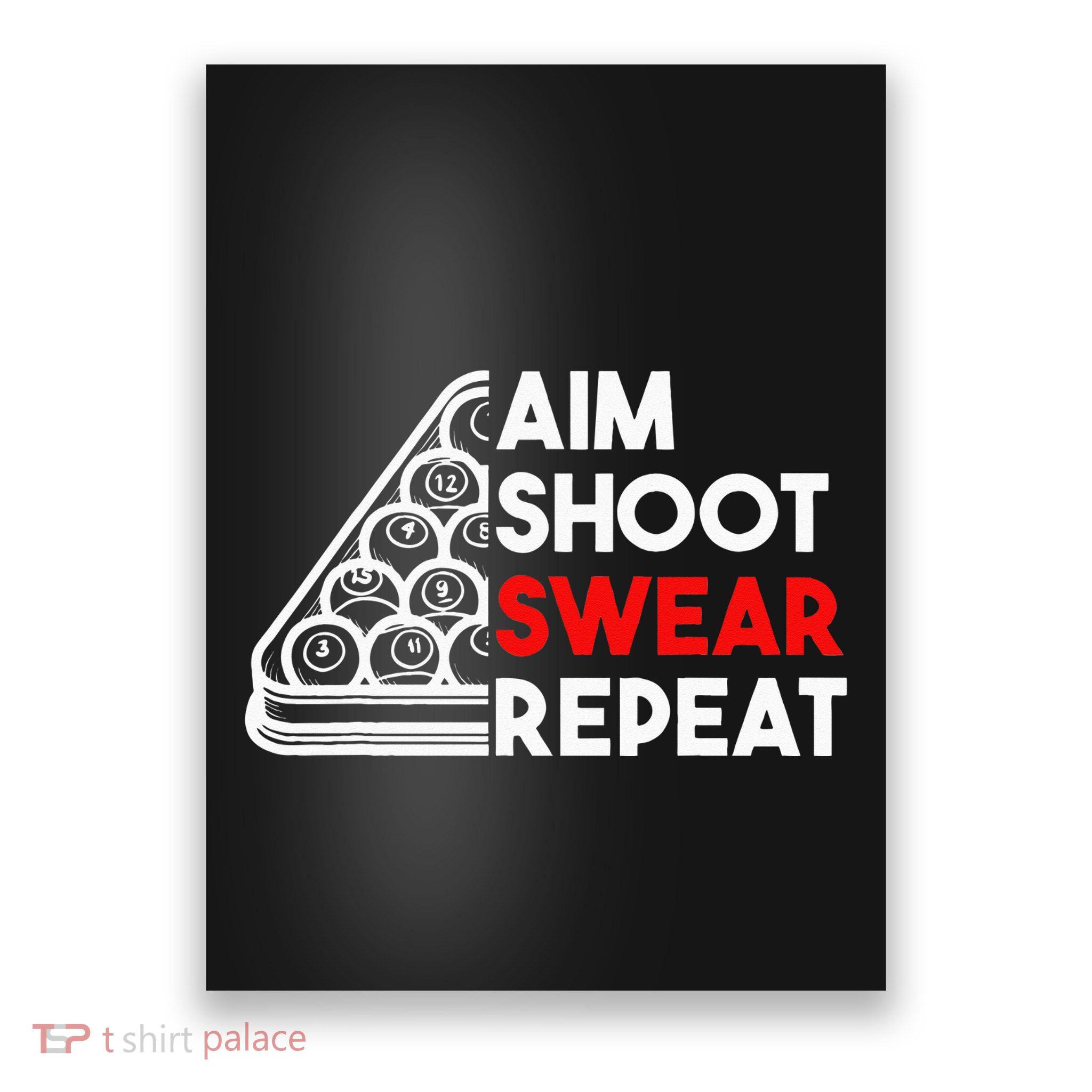 Billiard Pool Aim Shoot Swear Repeat Poster