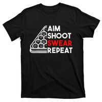 Billiard Pool Aim Shoot Swear Repeat T-Shirt