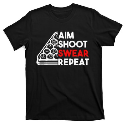 Billiard Pool Aim Shoot Swear Repeat T-Shirt