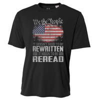 Brave Patriotic American Us Flag Constitution Of The Usa Needs To Be Reread Cooling Performance Crew T-Shirt