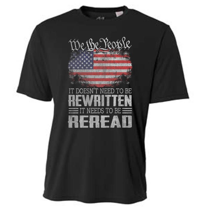 Brave Patriotic American Us Flag Constitution Of The Usa Needs To Be Reread Cooling Performance Crew T-Shirt