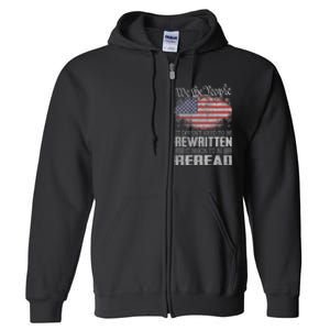 Brave Patriotic American Us Flag Constitution Of The Usa Needs To Be Reread Full Zip Hoodie